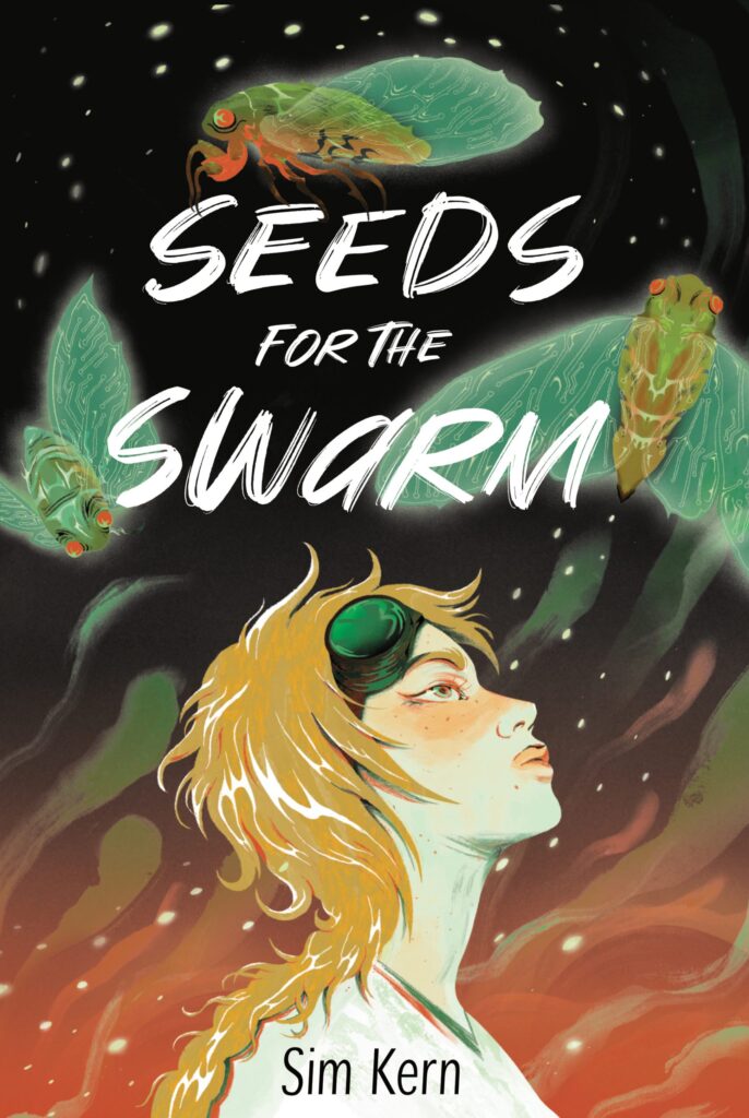 A young woman with freckled skin and red hair wearing black goggles looking up at three green cicadas with red eyes circling the book title, "Seeds for the Swarm."

Glowing yellow/white particles waft upward from the bottom of the background which looks like a watercolor of red/orange evocative of fire.
